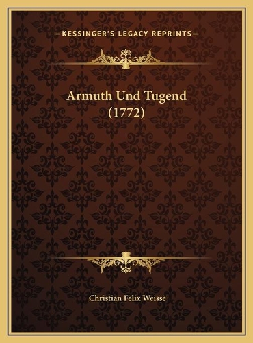 Armuth Und Tugend (1772)