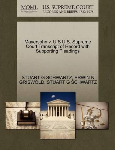 Mayersohn V. U S U.S. Supreme Court Transcript of Record with Supporting Pleadings: (English)