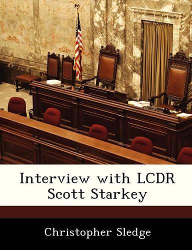 Interview with Lcdr Scott Starkey