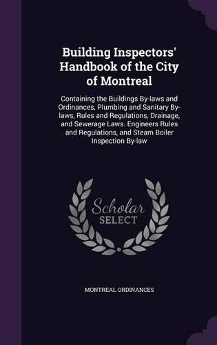 Building Inspectors' Handbook of the City of Montreal