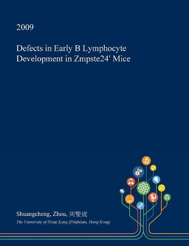 Defects in Early B Lymphocyte Development in Zmpste24⁻′⁻ Mice
