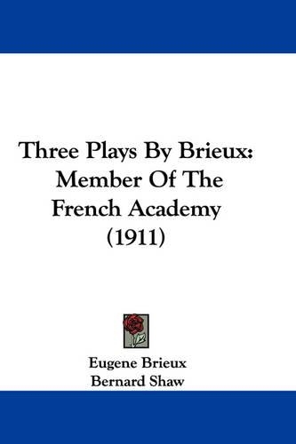Three Plays By Brieux
