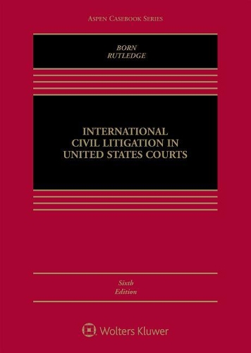 International Civil Litigation in United States Courts