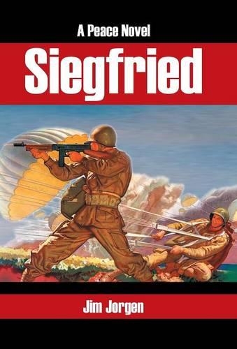 Siegfried: A Peace Novel(English)