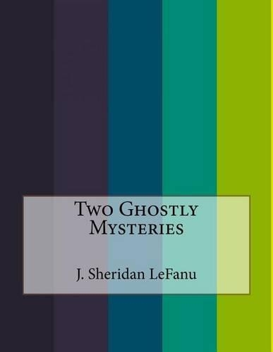 Two Ghostly Mysteries