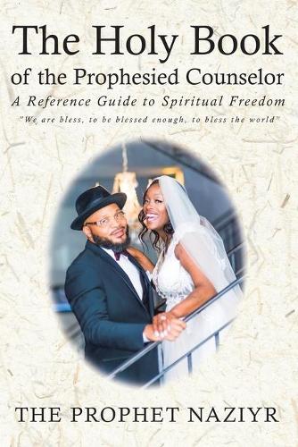The Holy Book of the Prophesied Counselor