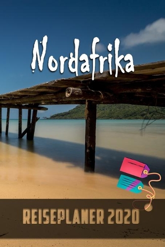 Nordafrika - Reiseplaner 2020
