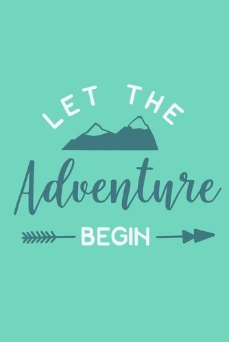 Let The Adventure Begin