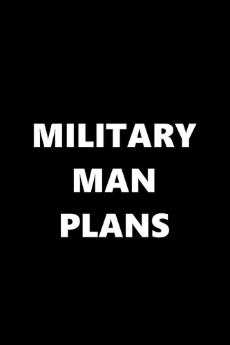 2020 Weekly Planner Funny Humorous Military Plans 134 Pages