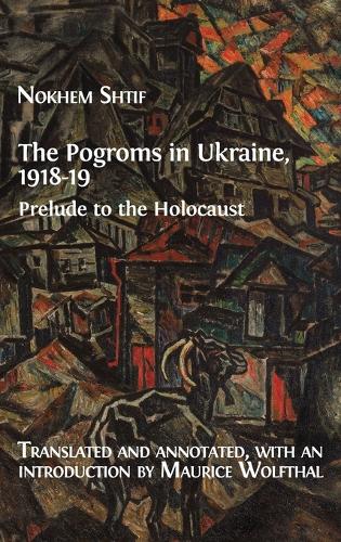 The Pogroms in Ukraine, 1918-19