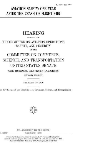 Aviation Safety: One Year After the Crash of Flight 3407