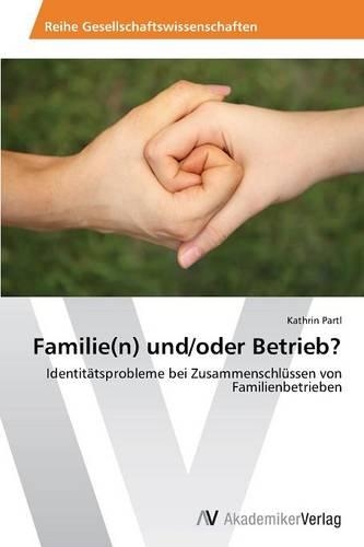 Familie(n) und/oder Betrieb?