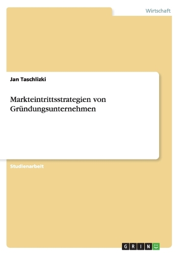 Markteintrittsstrategien von Gründungsunternehmen