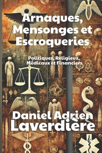 Arnaques, Mensonges et Escroqueries