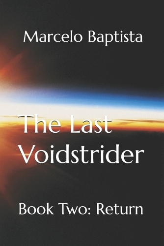 Last Voidstrider - Book Two: Return