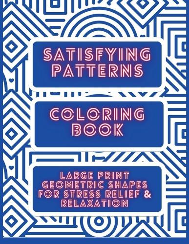 Satisfying Patterns Coloring Book