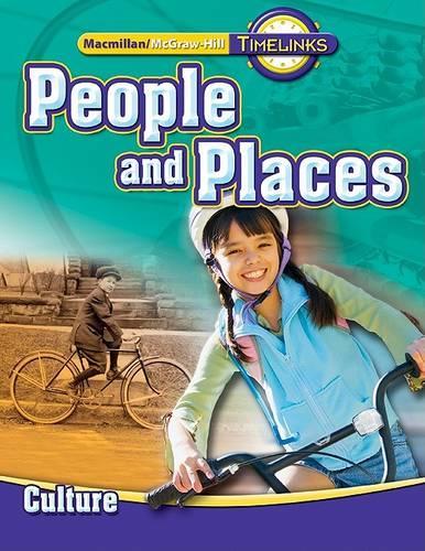 Timelinks: Second Grade, People and Places-Unit 1 Culture Student Edition: Culture(Older Elementary Social Studies)
