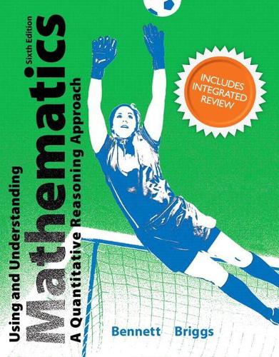 Using and Understanding Mathematics Plus Mylab Math with Integrated Review -- Access Card Package: (Bennett Science & Math Titles)
