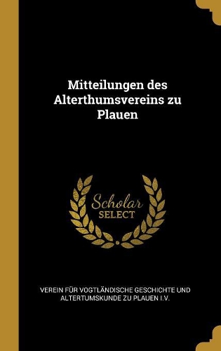 Mitteilungen des Alterthumsvereins zu Plauen
