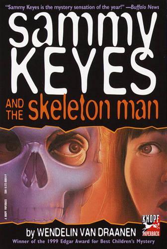Sammy Keyes and the Skeleton Man