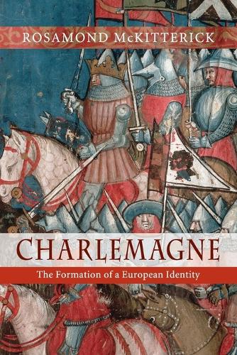 Charlemagne: The Formation of a European Identity(English)