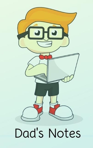 Dad's Notes: A Diary/Journal/Notepad for Dads with 120 lightly lined pages