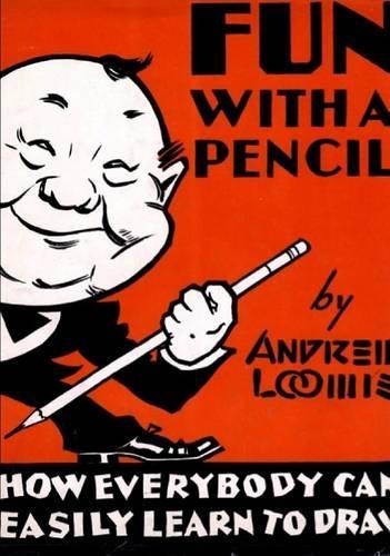 Andrew Loomis Fun With a Pencil