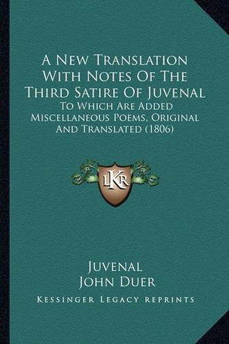 A New Translation With Notes Of The Third Satire Of Juvenal