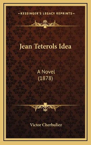 Jean Teterols Idea