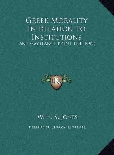 Greek Morality In Relation To Institutions