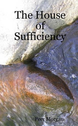 The House of Sufficiency