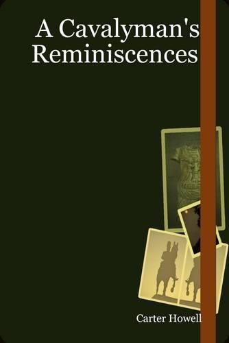 A Cavalyman's Reminiscences