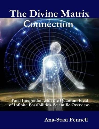 The Divine Matrix Connection