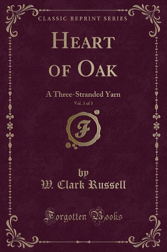Heart of Oak, Vol. 3 of 3