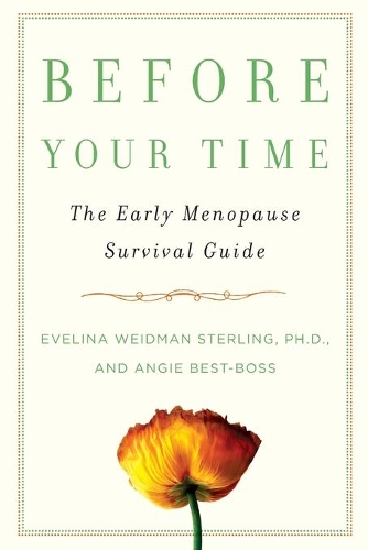 Before Your Time: The Early Menopause Survival Guide(English)