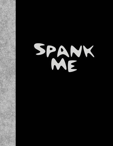 Spank Me