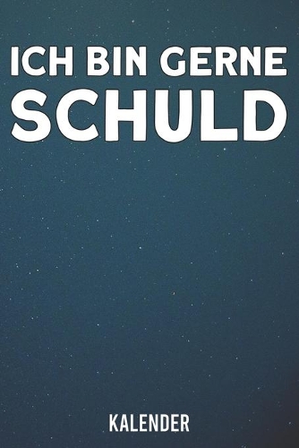 Ich bin gerne Schuld