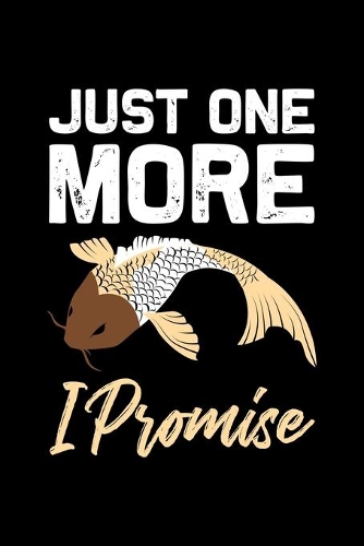 Just one more i Promise