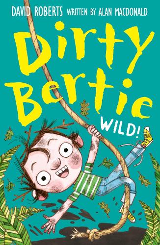 Wild!: (Dirty Bertie)