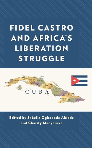 Fidel Castro and Africa’s Liberation Struggle