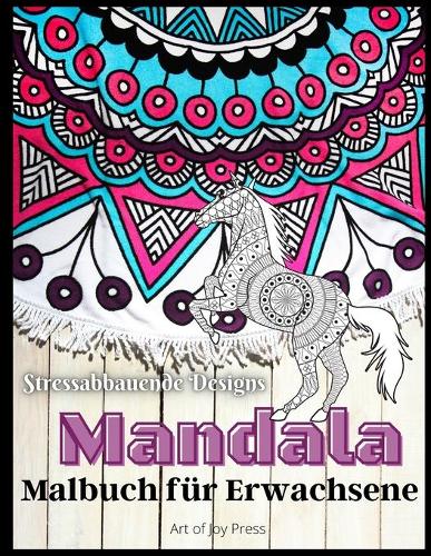 Mandala Malbuch für Erwachsene: Erstaunliche 130 Seiten für Stressabbau und Entspannung von schönen Mandalas¦Flowers, Animals Mandala Designs Selection ¦ High detaillierte Meditati