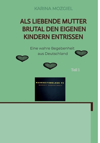 Als liebende Mutter brutal den eigenen Kindern entrissen: Eine wahre Begebenheit aus Deutschland