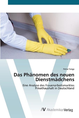 Das Phänomen des neuen Dienstmädchens