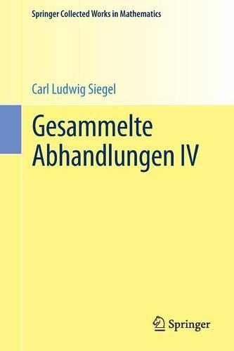 Gesammelte Abhandlungen IV: (Springer Collected Works in Mathematics)