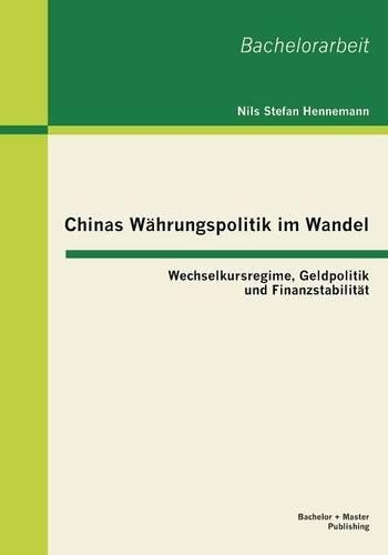 Chinas Währungspolitik im Wandel
