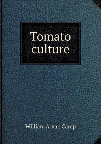 Tomato culture: (English)