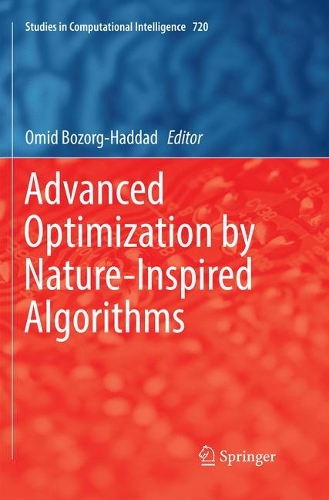 Advanced Optimization by Nature-Inspired Algorithms: (720 Studies in Computational Intelligence)