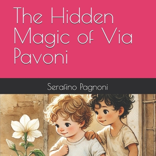 The Hidden Magic of Via Pavoni