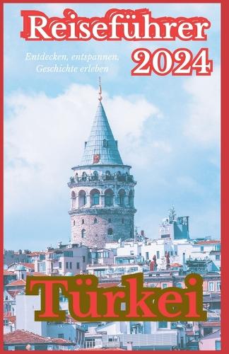 Türkei Reiseführer 2024