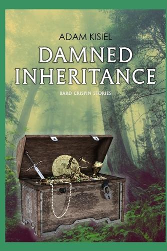 Damned Inheritance: (2 Bard Crispin Stories)